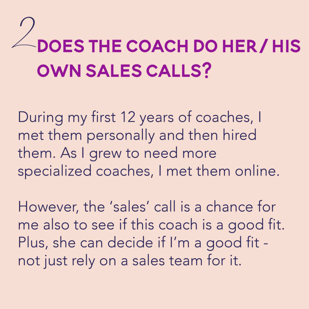 Does the coach do her own sales calls