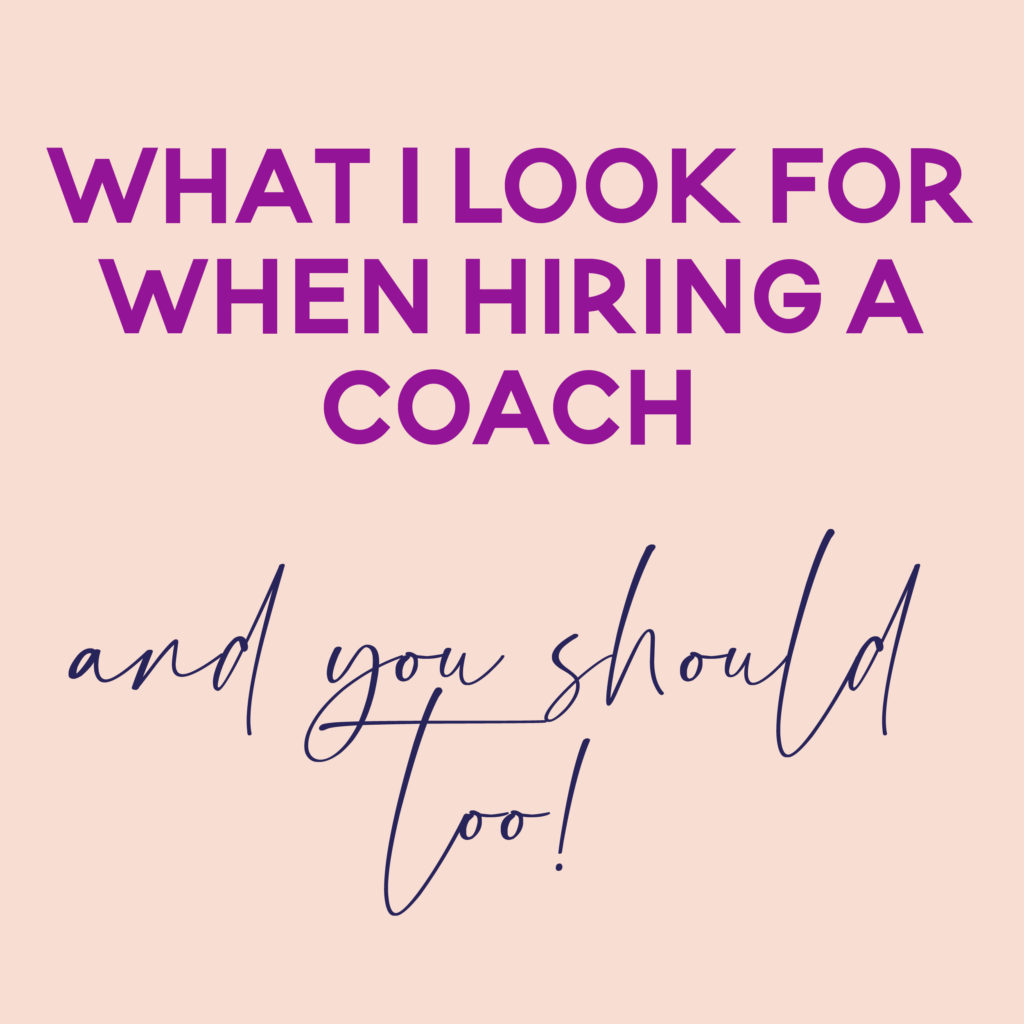 What I look for when hiring a coach