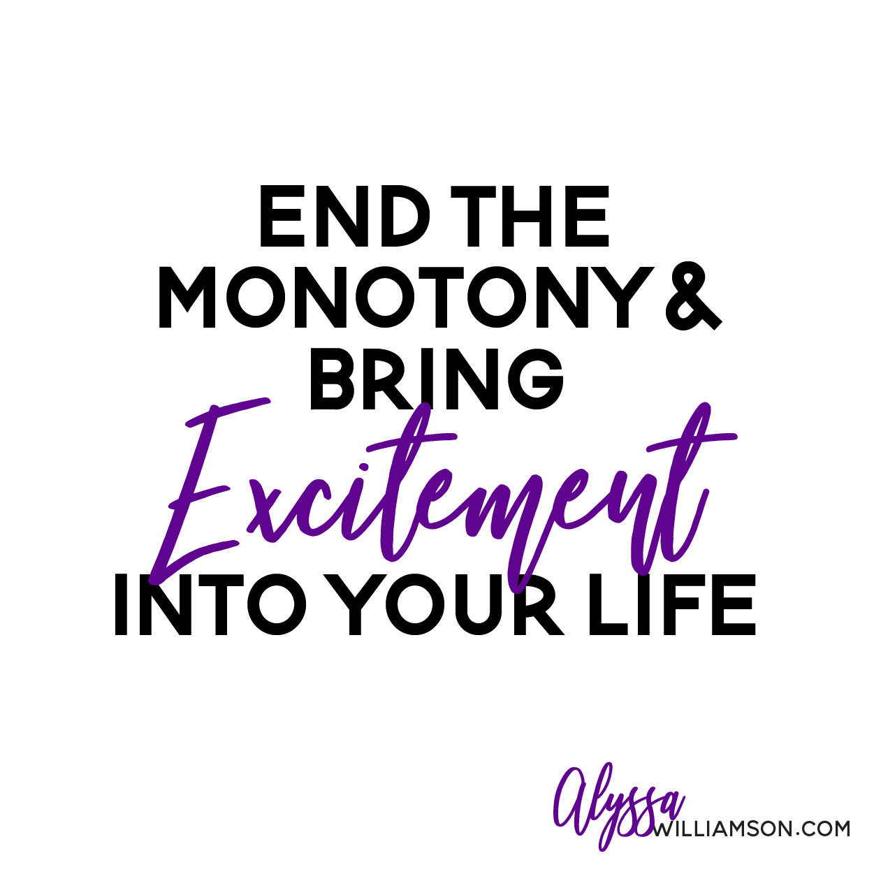 Bring Excitement Back into your life and business