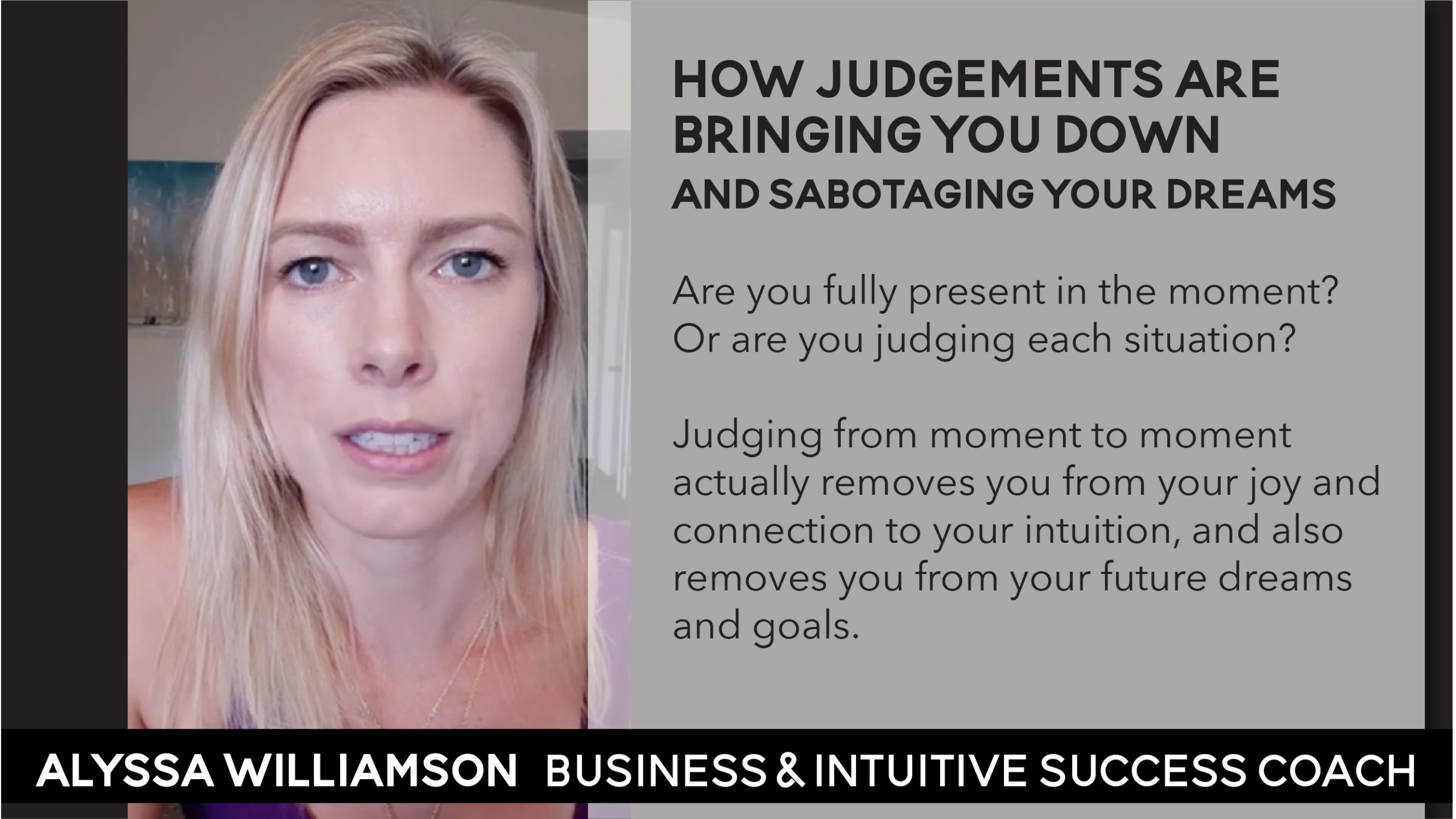 How Judgements Stopping Your Dreams