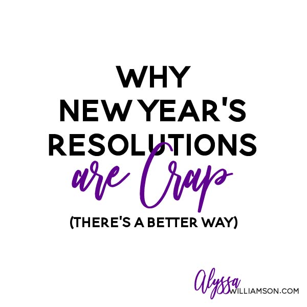 Why New Year's Resolutions are crap