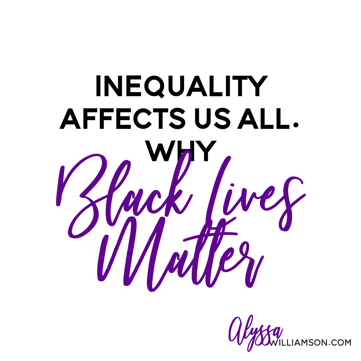 inequality affects us all why black lives matter