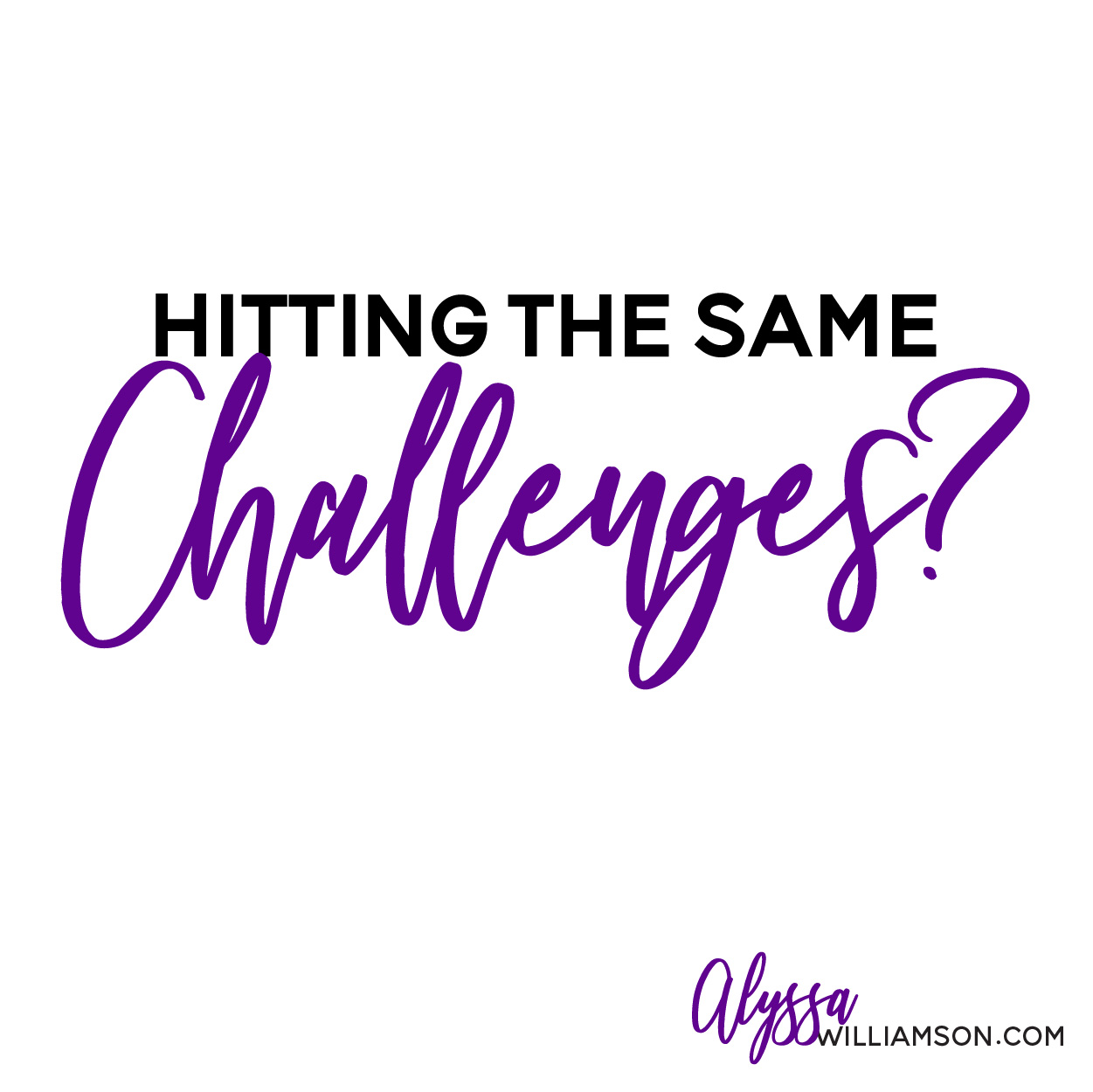 Hitting the same challenges - intuitive business coaching