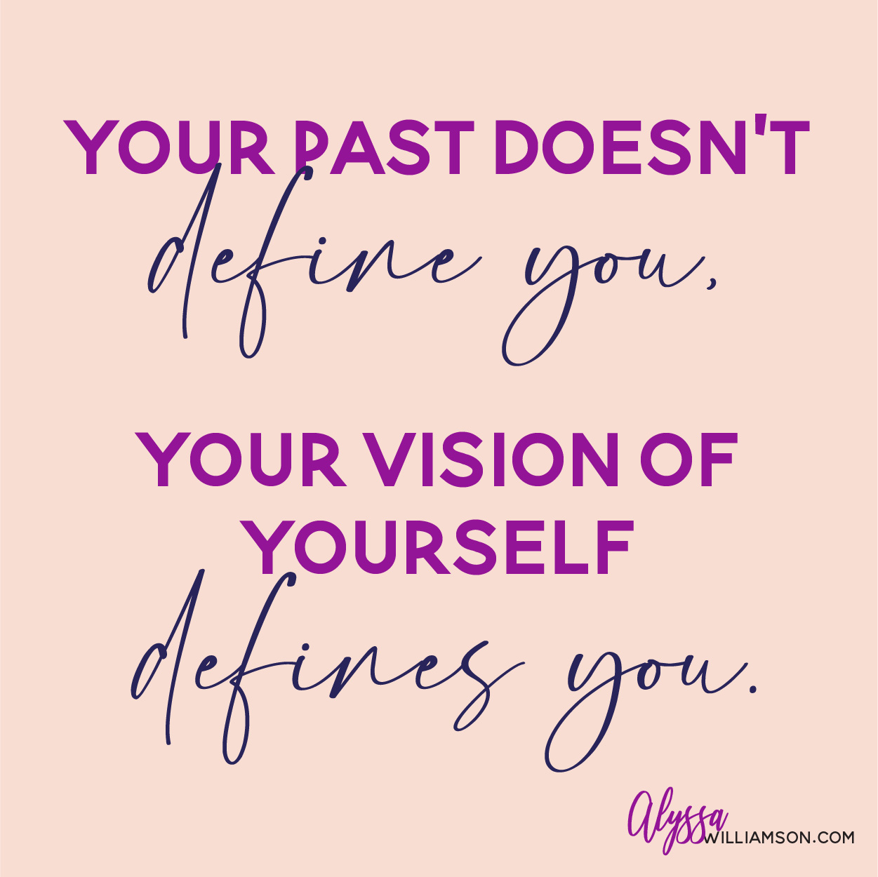 Your Vision of Yourself (Your Future) Defines You